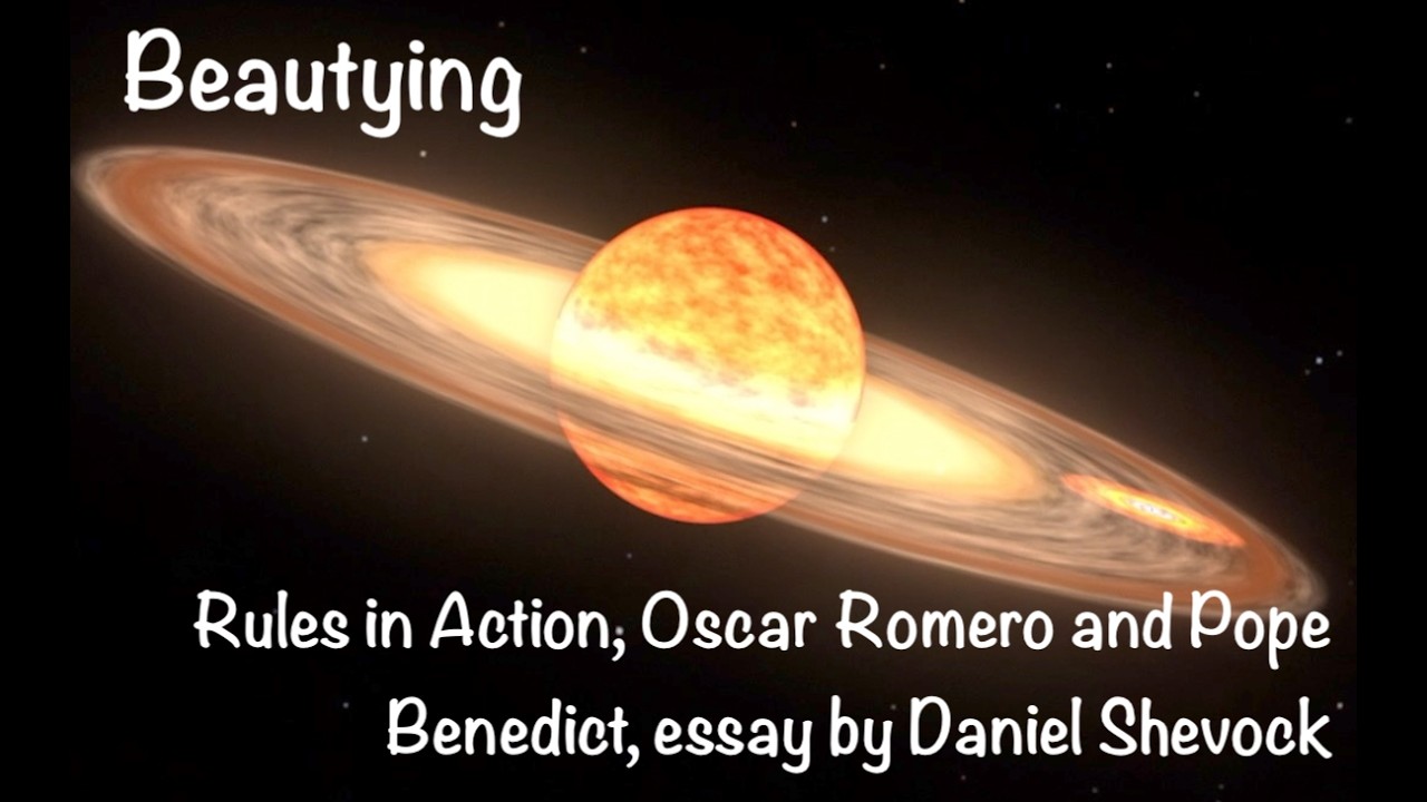 Rules in Action, Oscar Romero and Pope Benedict, essay by Daniel Shevock