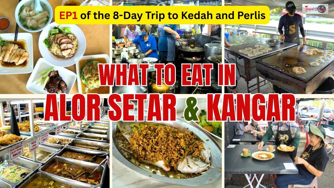 Alor Setar & Kangar Food Tour- Food You Must Try in Kedah and Perlis