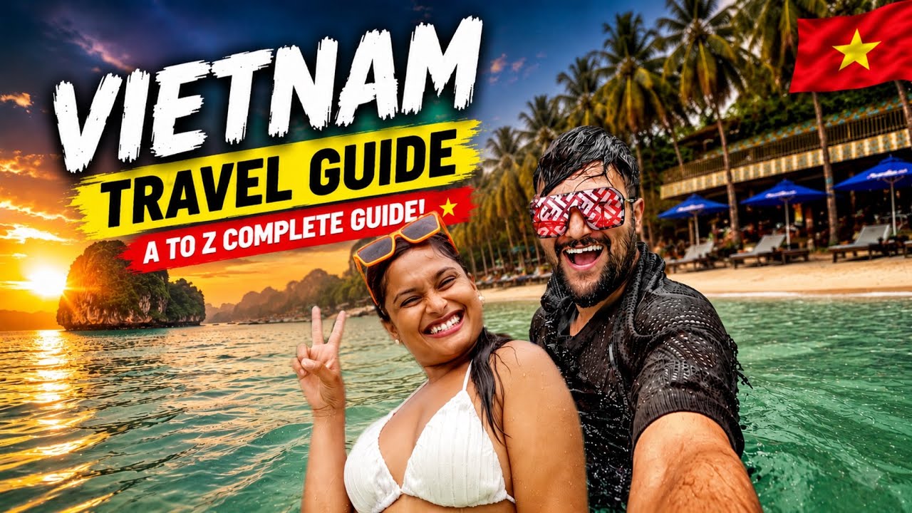 Vietnam Travel Guide 🇻🇳 | Hanoi, Da Nang, Phu Quoc & Ho Chi Minh | Budget, Visa & Itinerary