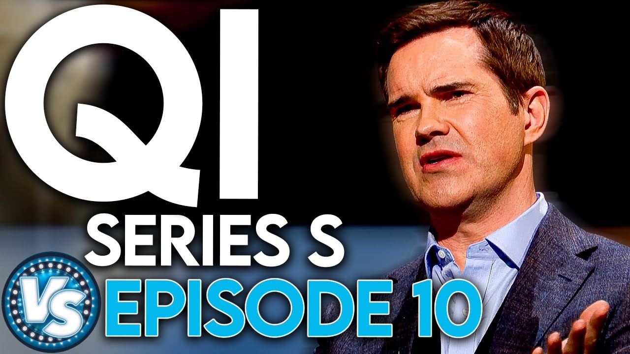 QI Full Episode - Series S, EP 10 Featuring Jimmy Carr, Alan Davies and Others