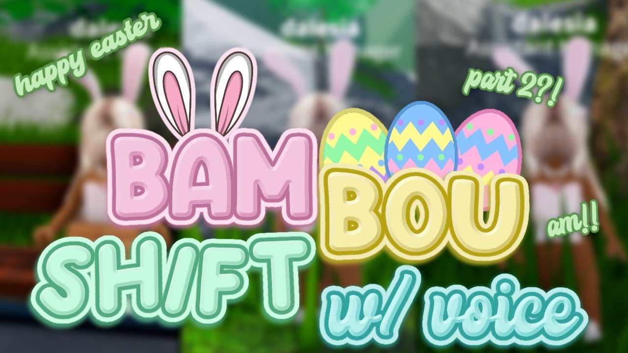 Bambou Shift w/ Voice PT 2 | ROBLOX
