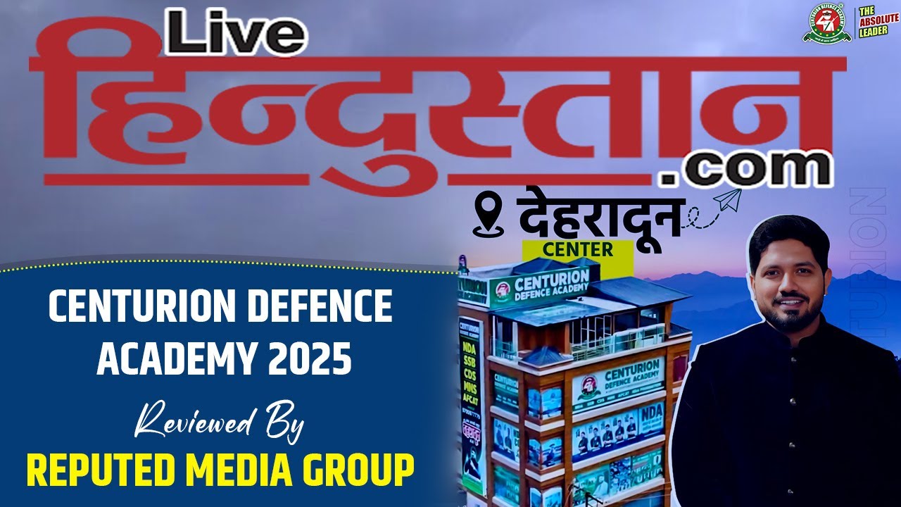 Centurion Defence Dehradun featuredin Hindustan Media forexcellenceinDefence Coaching#hindustanmedia