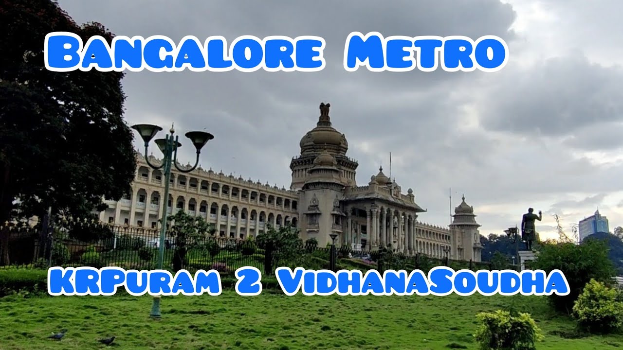 KR Puram to Vidhana Soudha through Bangalore metro train
