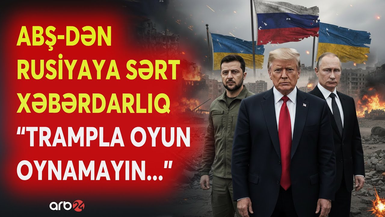 SON DƏQİQƏ! ABŞ-dən Rusiyaya SƏRT XƏBƏRDARLIQ: Trampla oyun OYNAMAYIN! - Gərginlik ARTDI