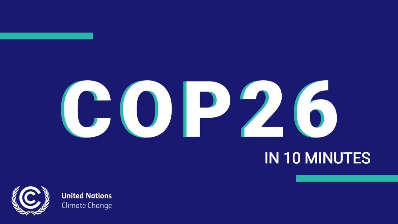COP26 за 10 минут | Изменение климата ООН