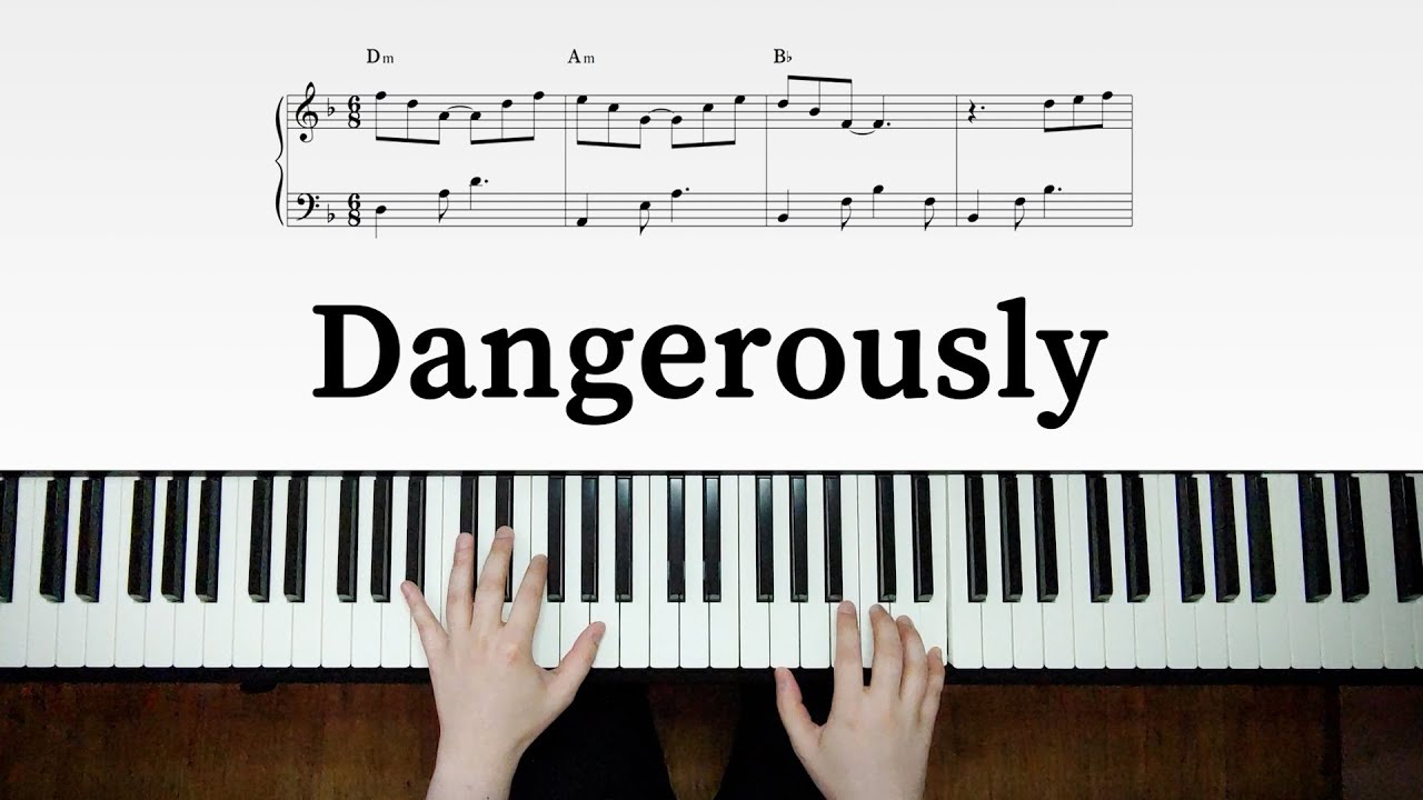 찰리 푸스 - Dangerously (피아노 악보)
