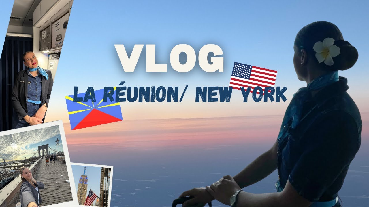 ✈️ De La R&eacute;union &agrave; New York : mon back-to-back d&rsquo;h&ocirc;tesse de l&rsquo;air avec ma meilleure amie en GP🗽