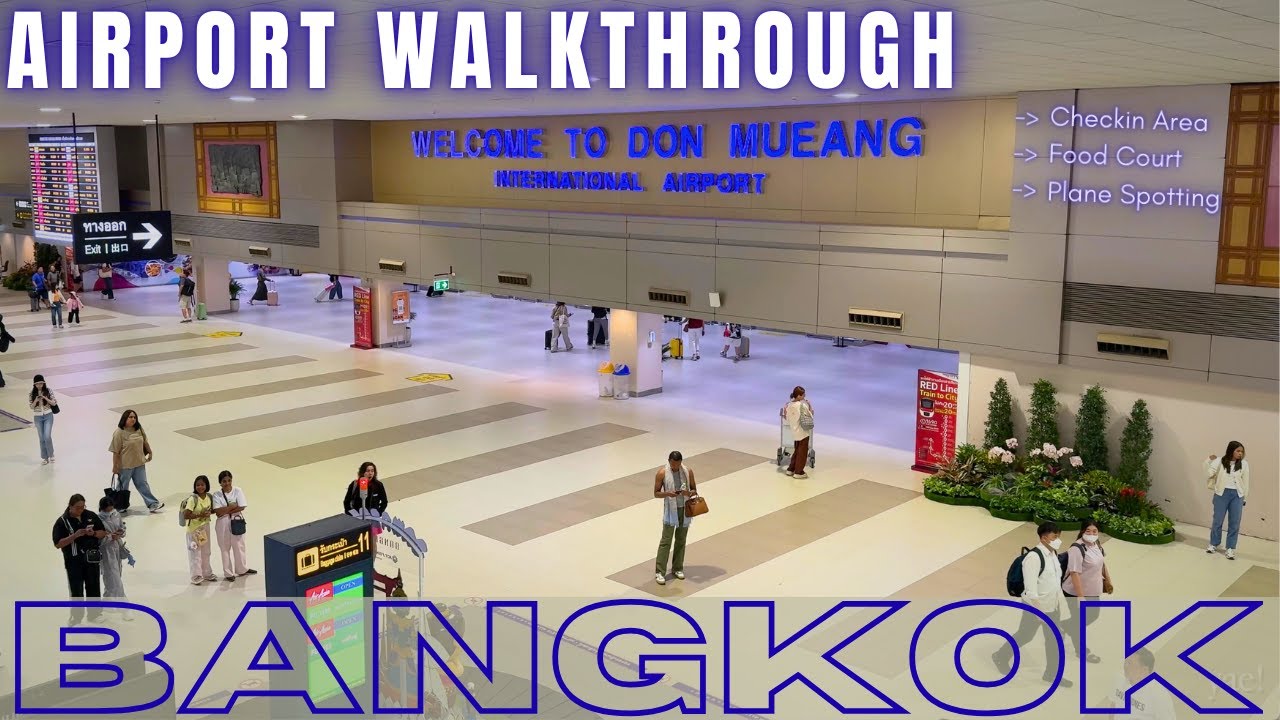 ✈️ Don Mueang Airport Walkthrough 2025 ✈️ &ndash; Check-In, Food Court & What to Expect - yea! Thailand
