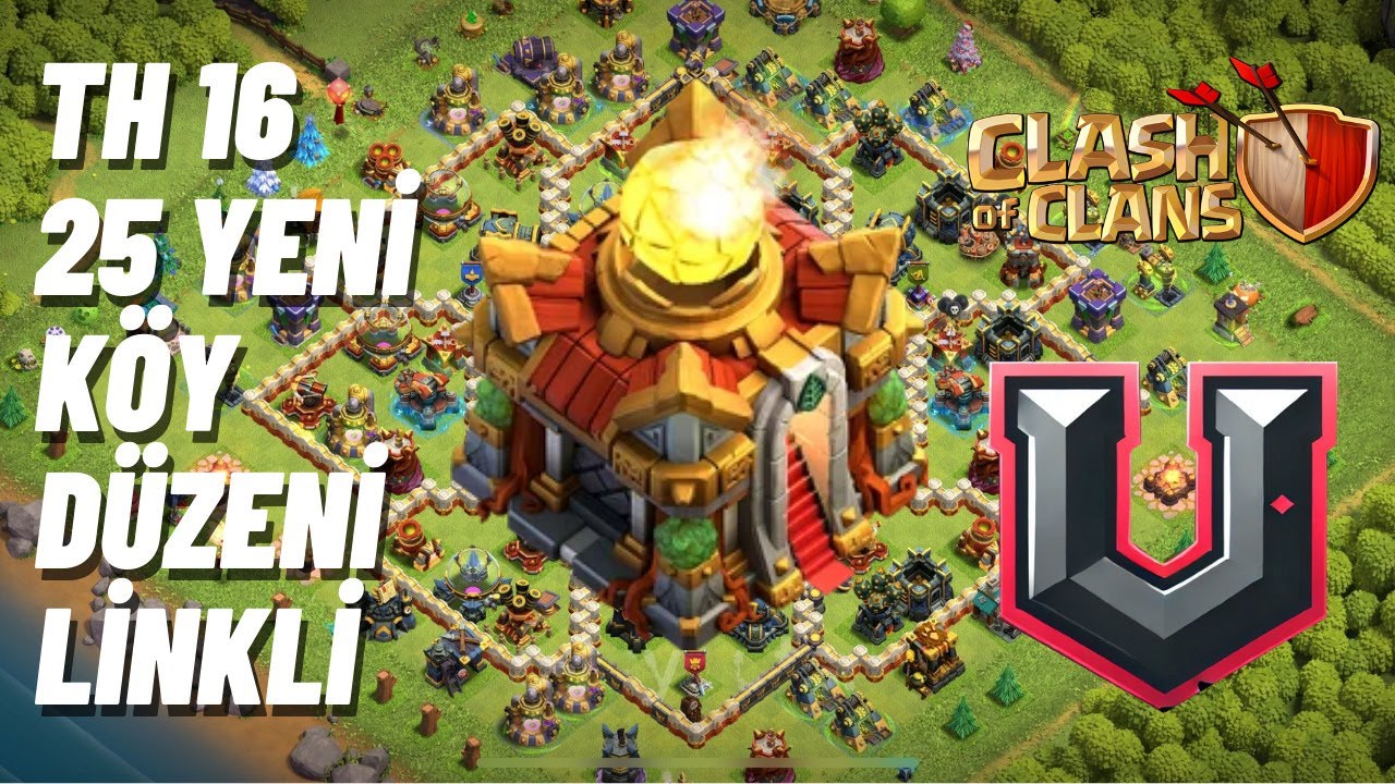CLASH OF CLANS | 25 YENİ KÖY DÜZENİ | LİNKLİ | BELEDİYE BİNASI 16 (TH16)