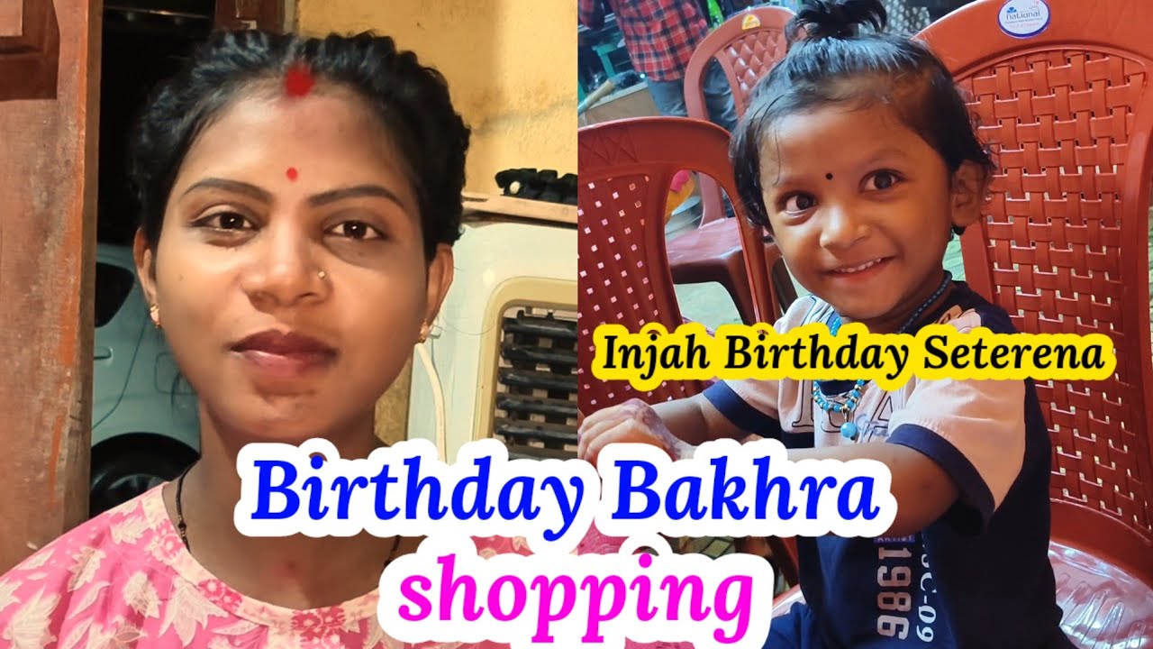Injah Birthday Seterena 🥳 Birthday Bakhra Shopping/New Santali Video/Rano Soren Entertainment 