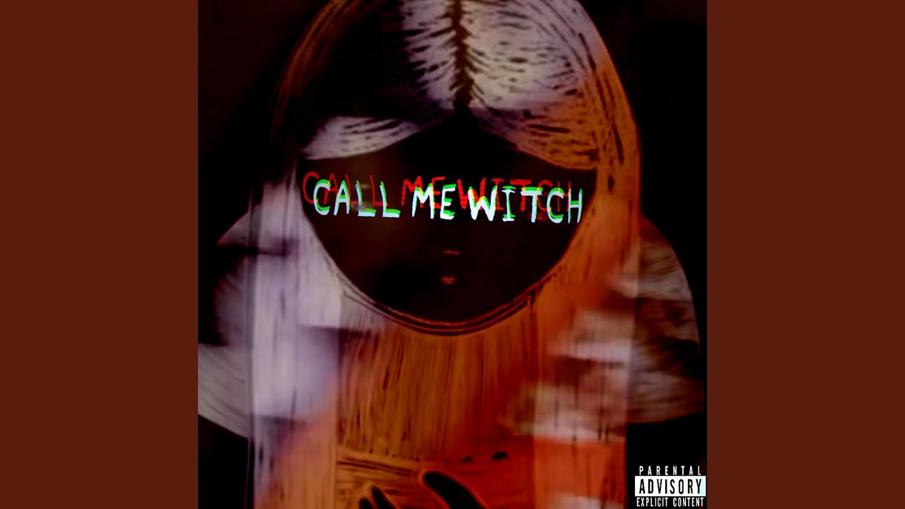 CALL ME WITCH