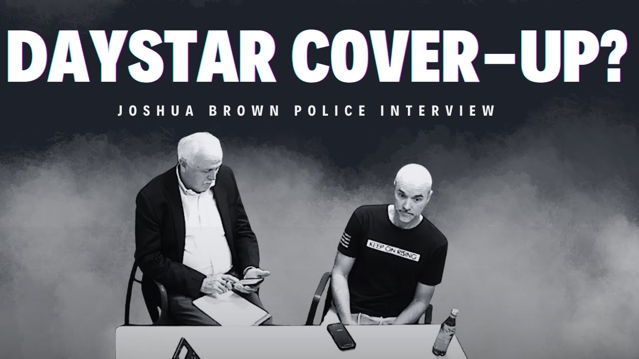 DAYSTAR: Joshua Brown's Interview with Colleyville Police Department