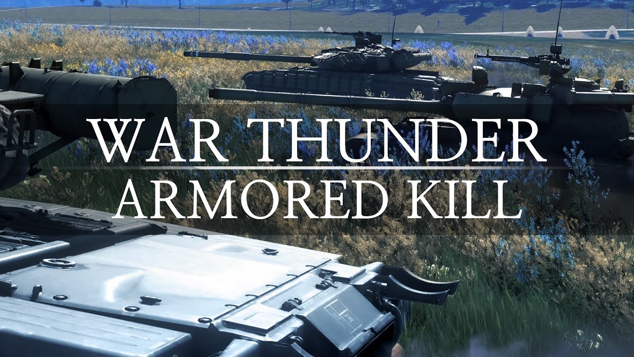 War Thunder: Armored Kill | Cinematic (Machinima)