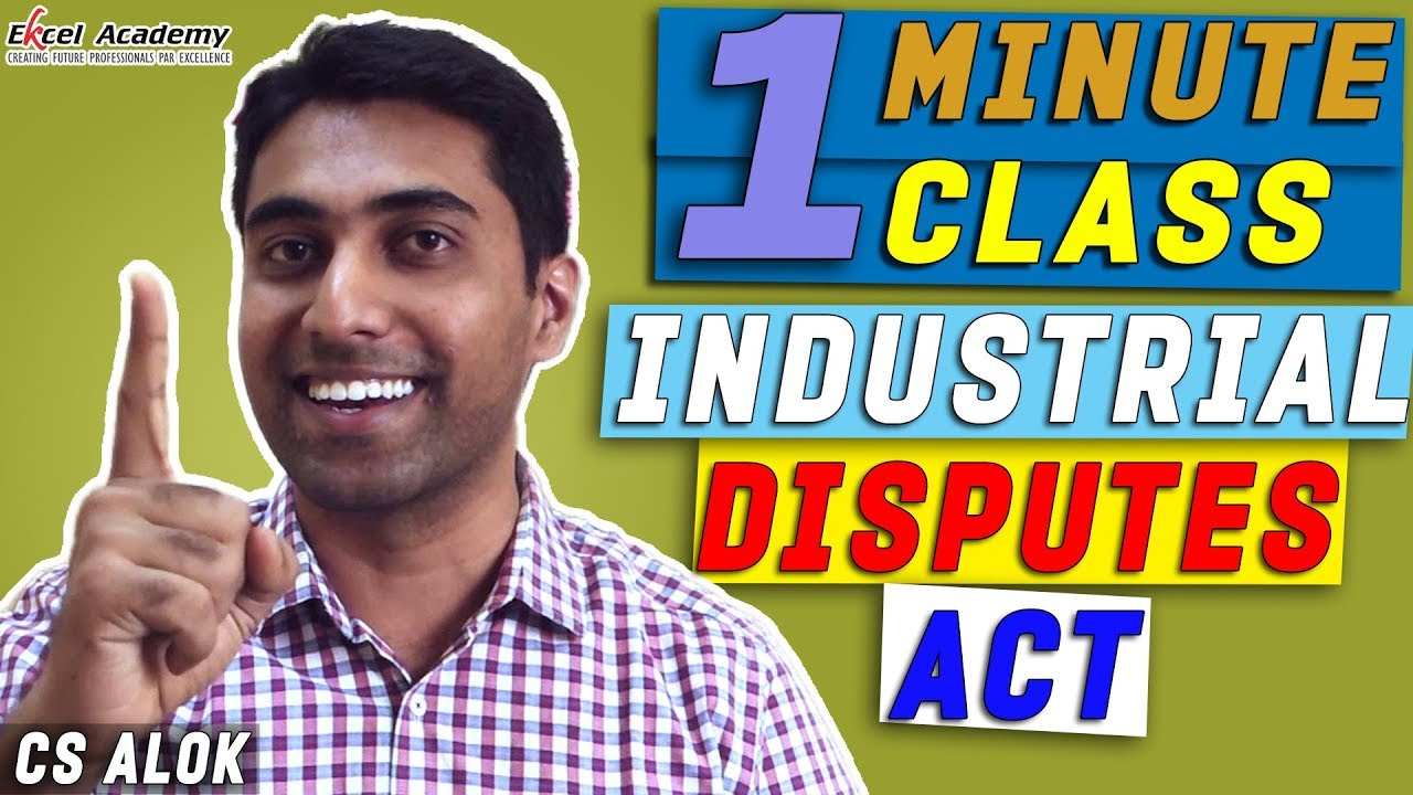 Industrial Disputes Act : 1 Minute class