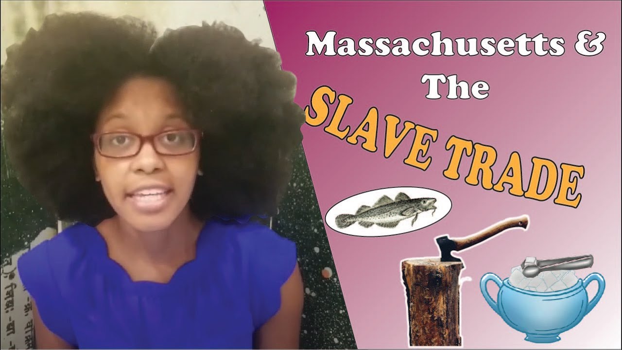 How was Massachusetts involved in the Slave Trade?