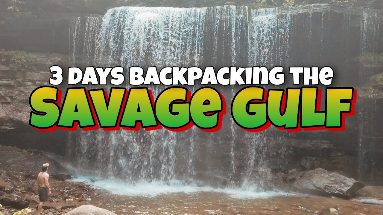 BACKPACKING SAVAGE GULF 3 DAY LOOP Greeter Falls, Ranger Falls, and Stone Door | Episode 19