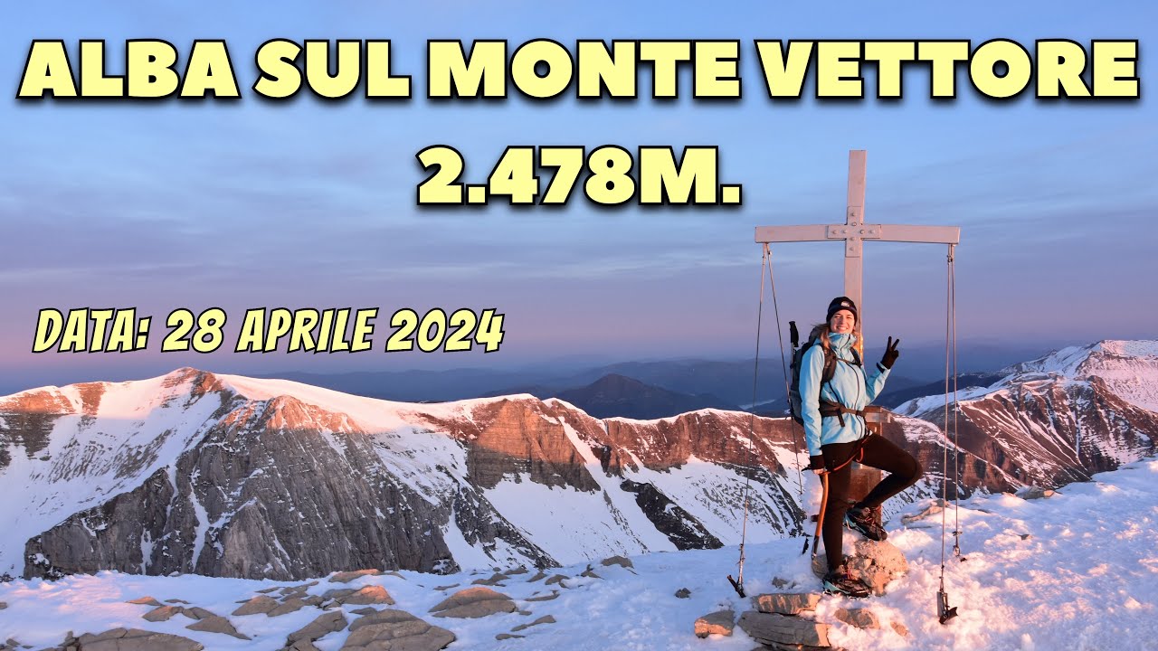 MONTI SIBILLINI | ALBA SUL MONTE VETTORE!!! 2.478M.