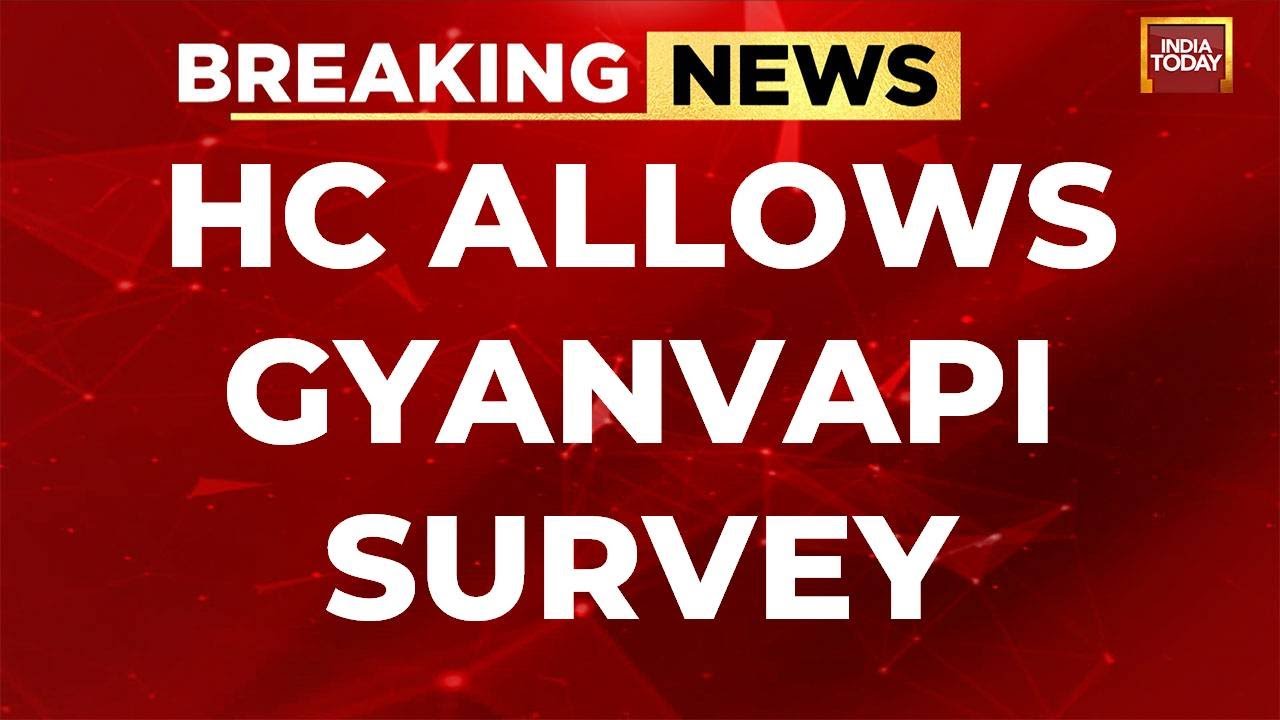 BREAKING NEWS LIVE: Allahabad High Court On Gyanvapi Survey Verdict Today | Gyanvapi Survey Verdict