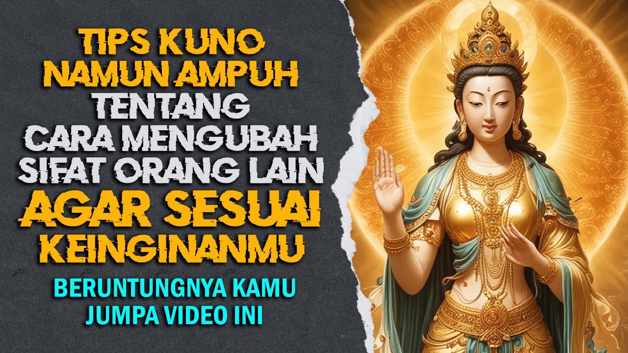 TIPS KUNO NAMUN AMPUH, CARA MENGUBAH SIFAT ORANG LAIN AGAR SESUAI DENGAN KEINGINANMU | RAKIT TUA