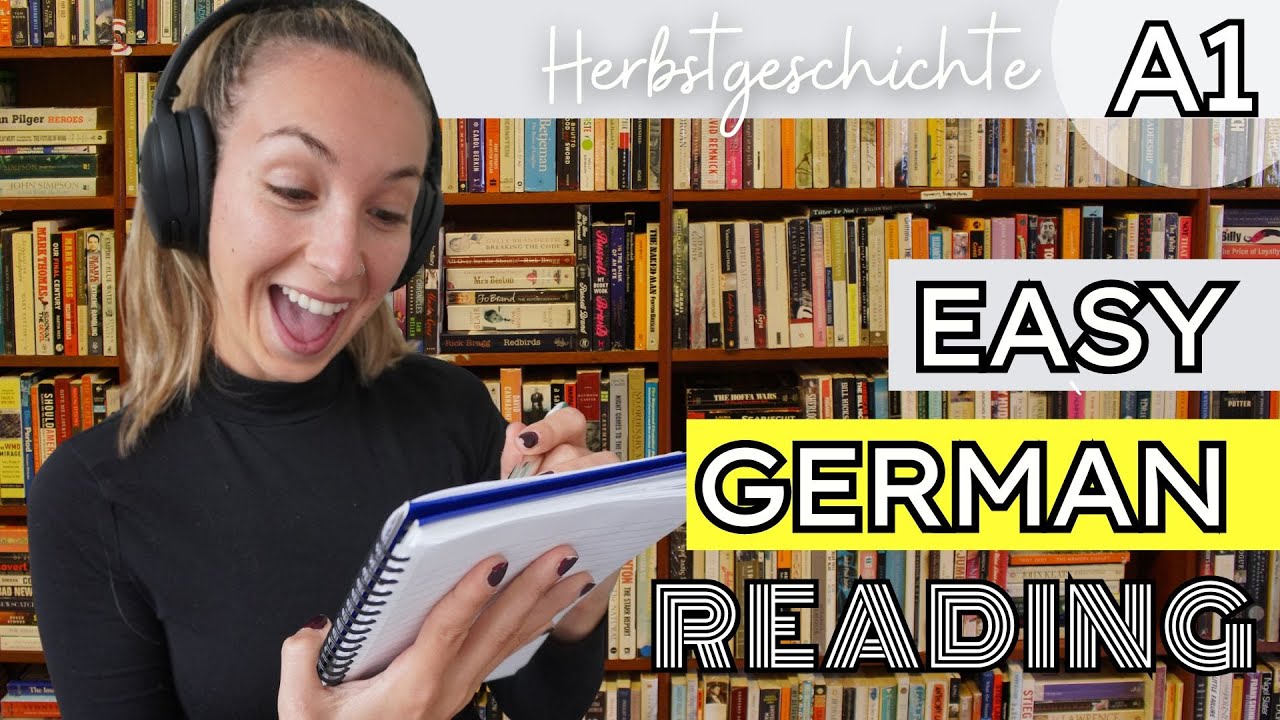Easy German Reading: Herbstgeschichte (German Reading and Listening| Deutsch lesen und h&ouml;ren)