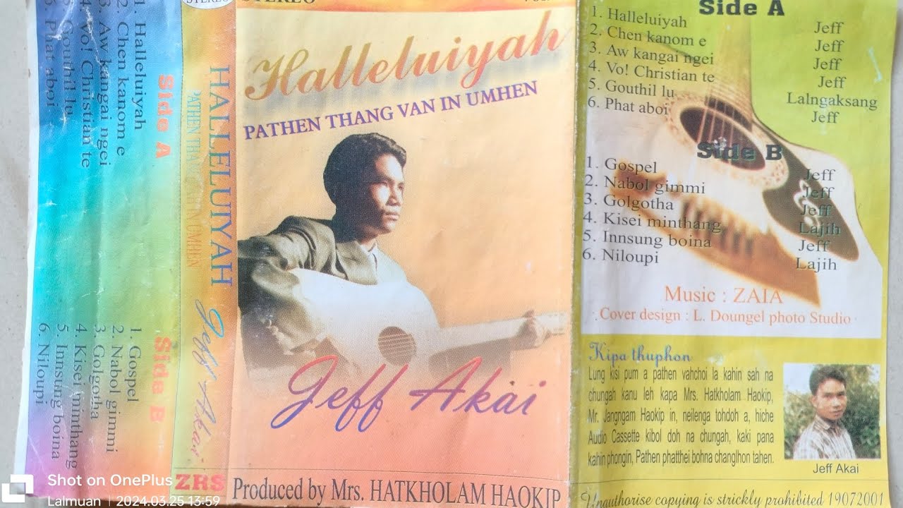 Jeff Akai Haokip ~ HALLELUIYAH cassette songs ~ Eimi Gospel LAALUI @LalmuanHaokip2