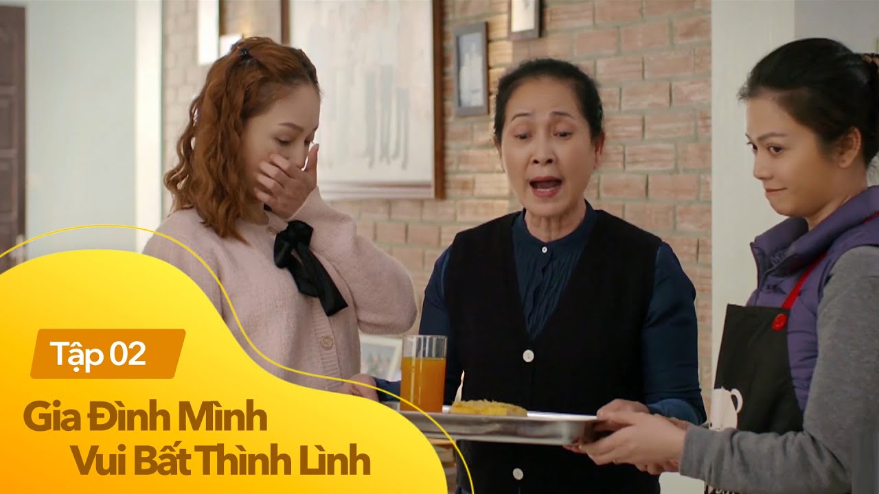Gia đình mình vui bất thình lình tập 2 | Bà Cúc yêu cầu 2 con dâu giữ bí mật của bố chồng và cái kết