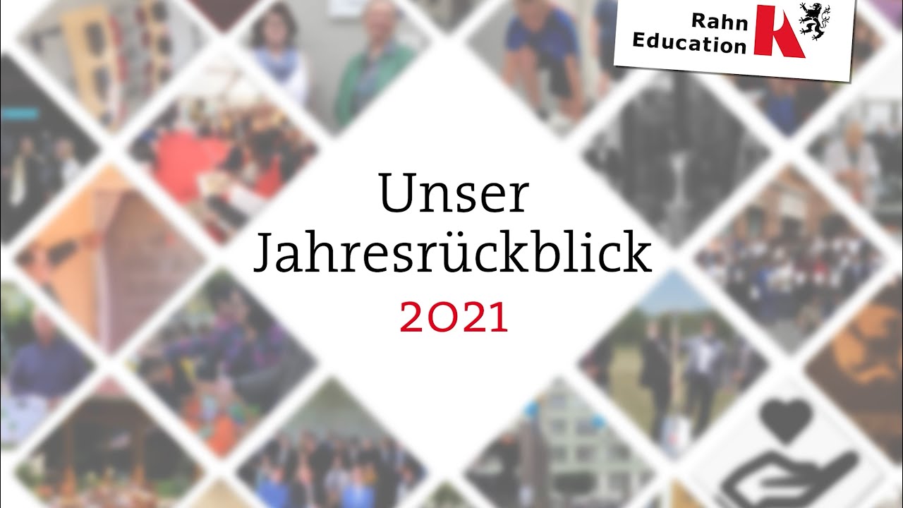Der Rahn Education R&uuml;ckblick 2021