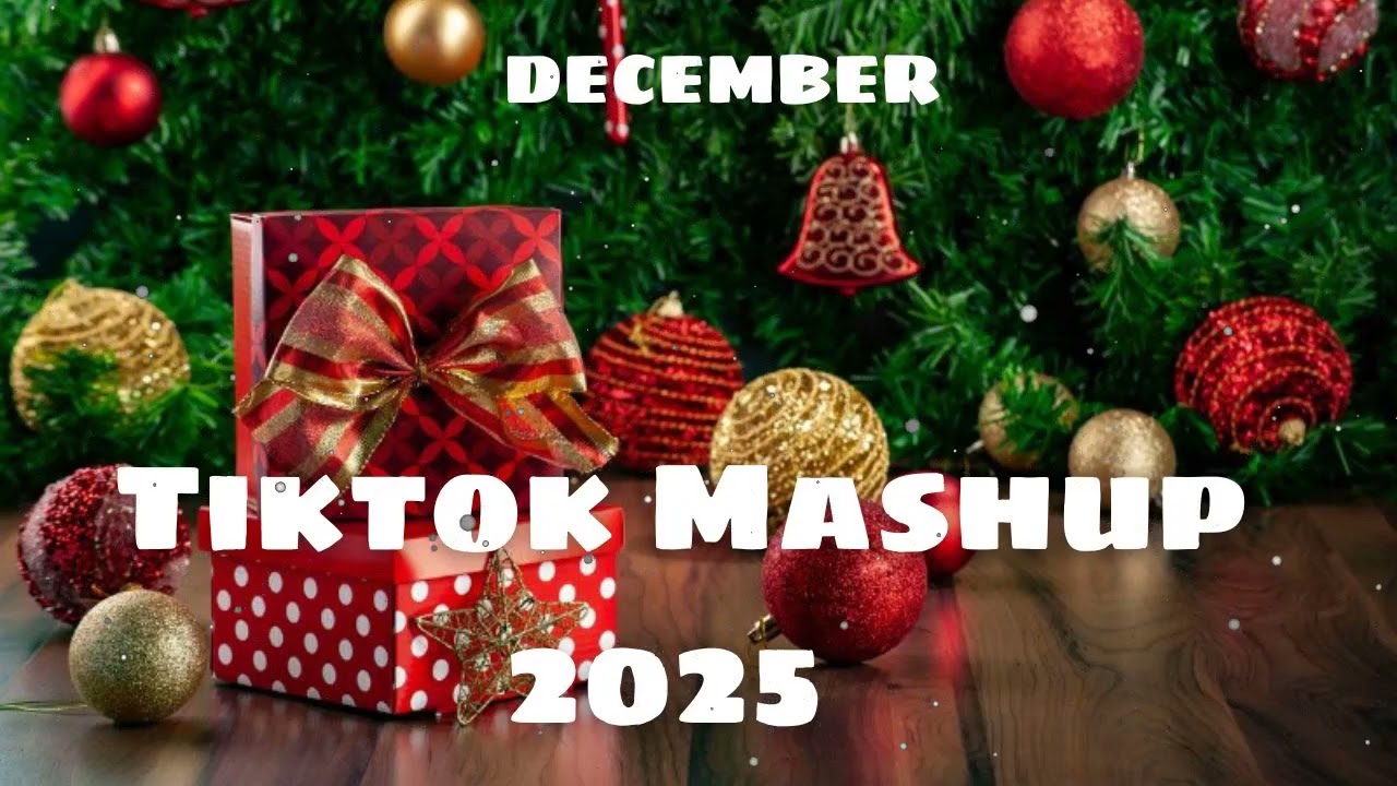 Tiktok Mashup December 🎄🎄2025🎄🎄,