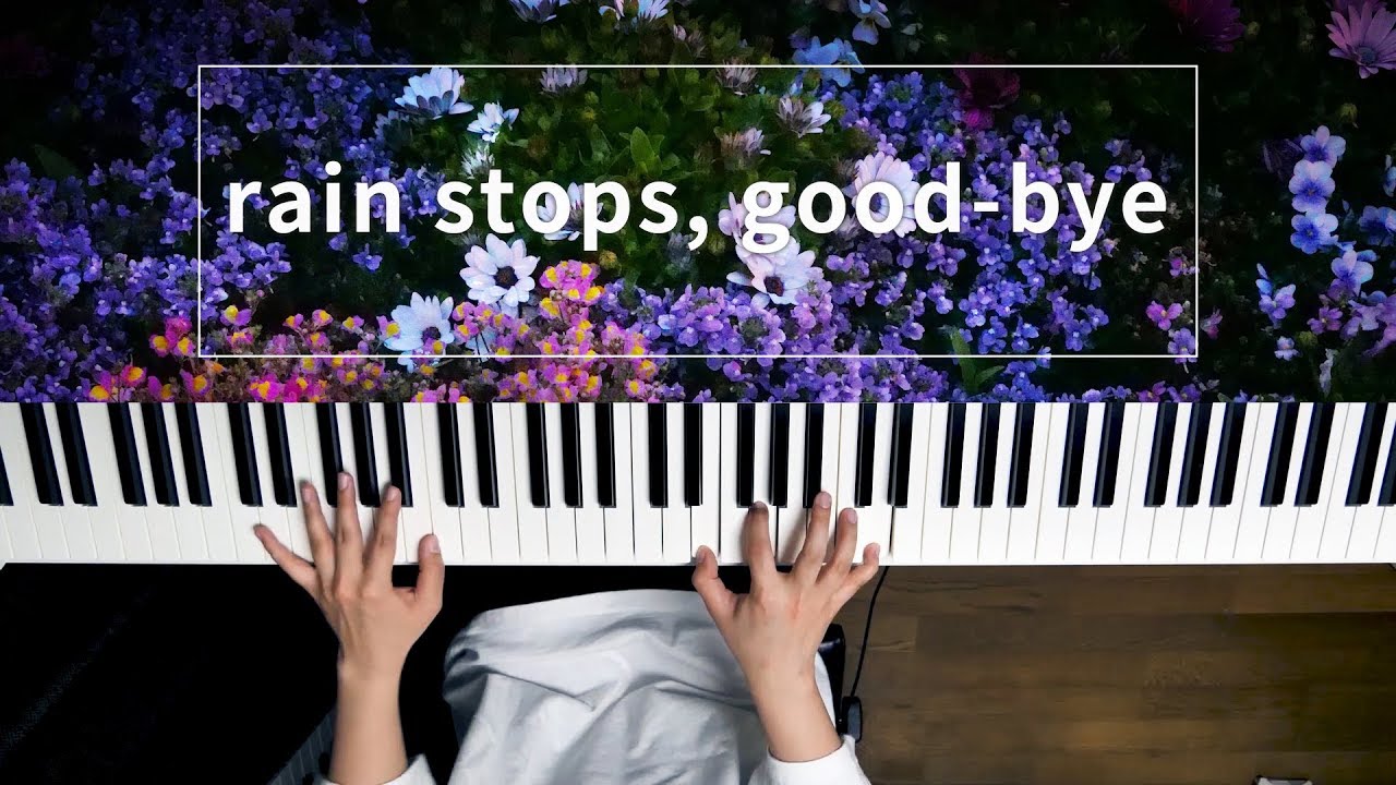 rain stops, good-bye - におP (Piano Cover) / 深根