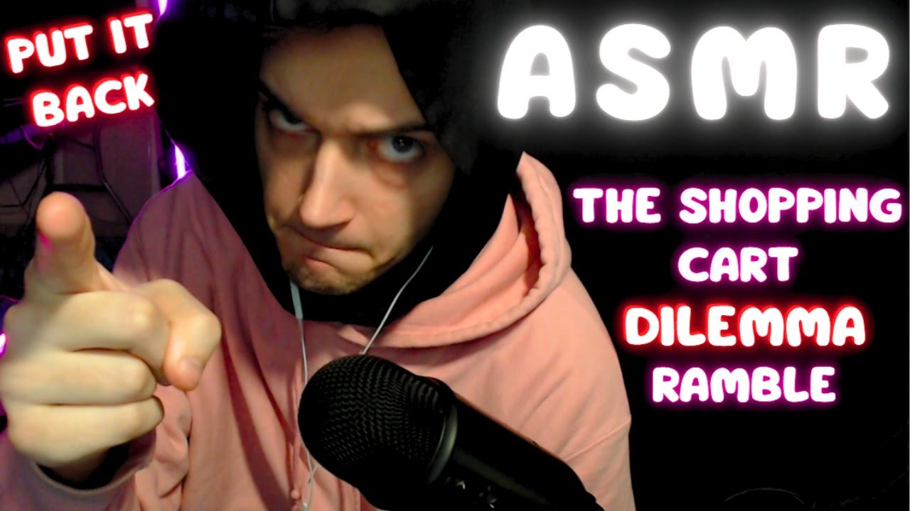 ASMR The Shopping Cart Dilemma From My Perspective (Whispered Ramble)