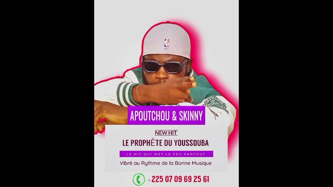 APOUTCHOU & SKINNY