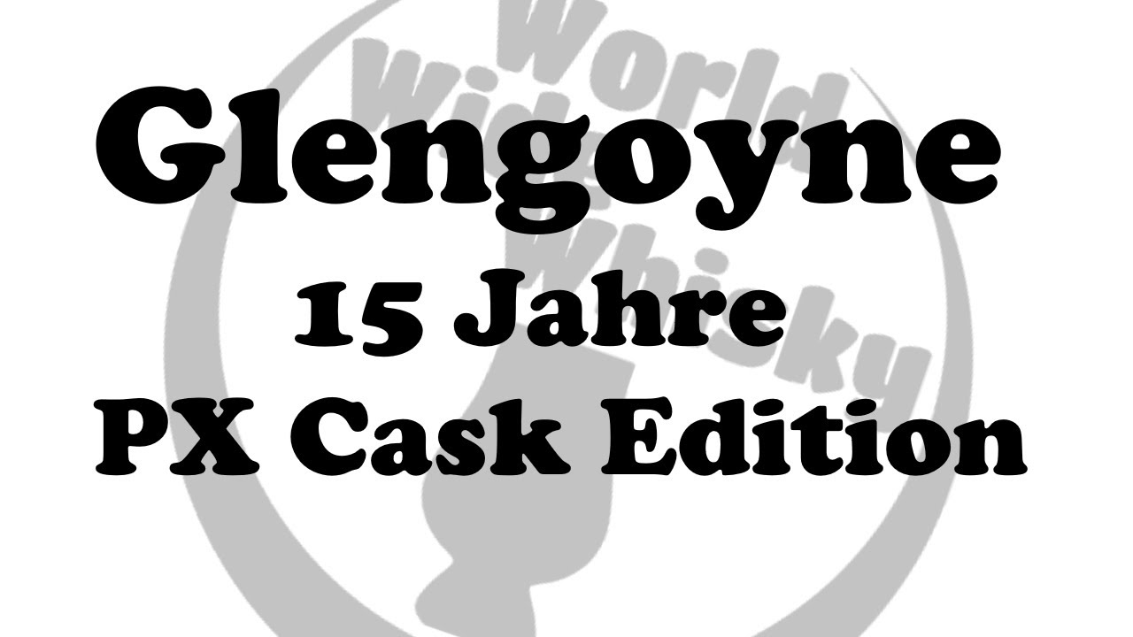 Glengoyne 15 Jahre PX Cask Edition