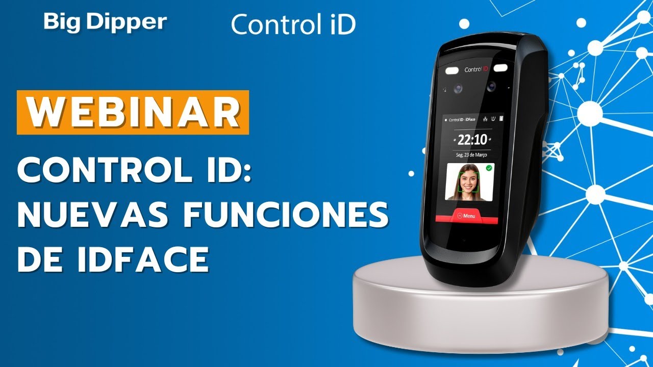 WEBINAR: Control iD - Nuevas funciones de iDFace