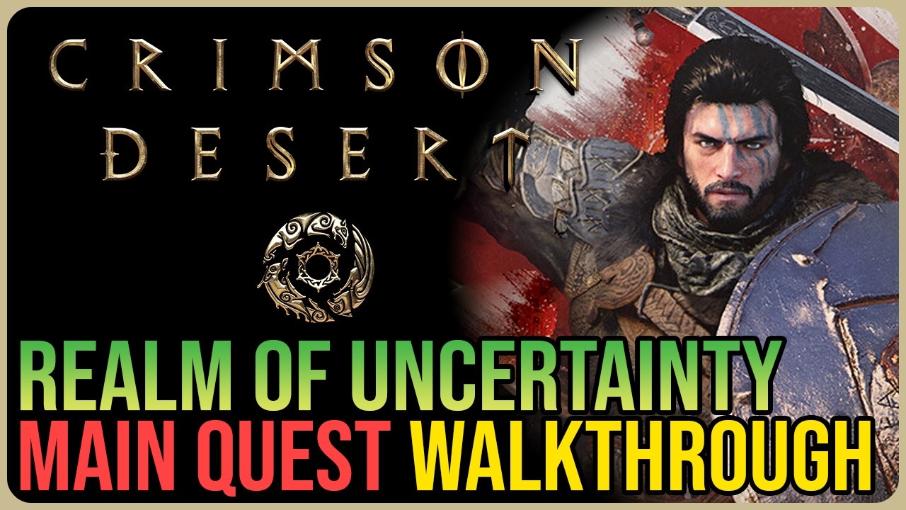 Realm of Uncertainty – Crimson Desert