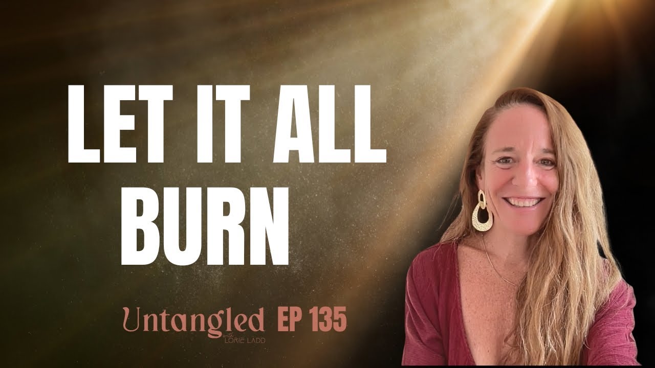 UNTANGLED W/Lorie Ladd: You are being REBORN! Ep. 135