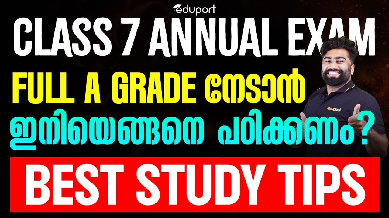 Class 7 annual Exam Study Tips | How to get full A Grade in class 7 annual Exam | Best Study Tips