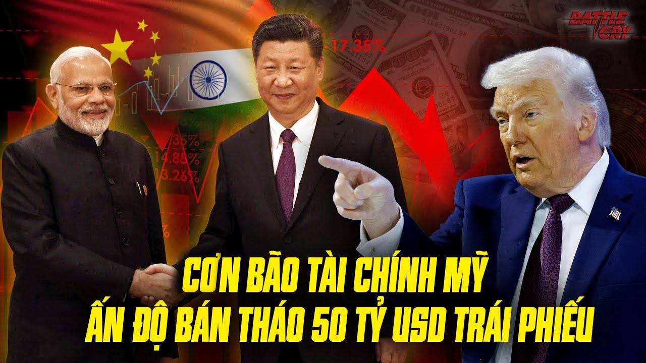 CHẤN ĐỘNG TÀI CHÍNH MỸ - ẤN ĐỘ BẤT NGỜ BÁN THÁO 50 TỶ USD TRÁI PHIẾU MỸ GOM VÀNG KỶ LỤC CHƯA TỪNG CÓ