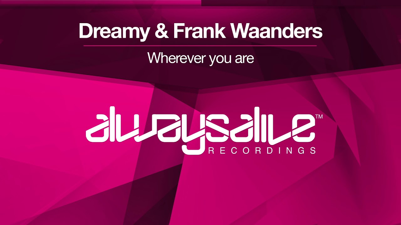Dreamy & Frank Waanders - Wherever You Are
