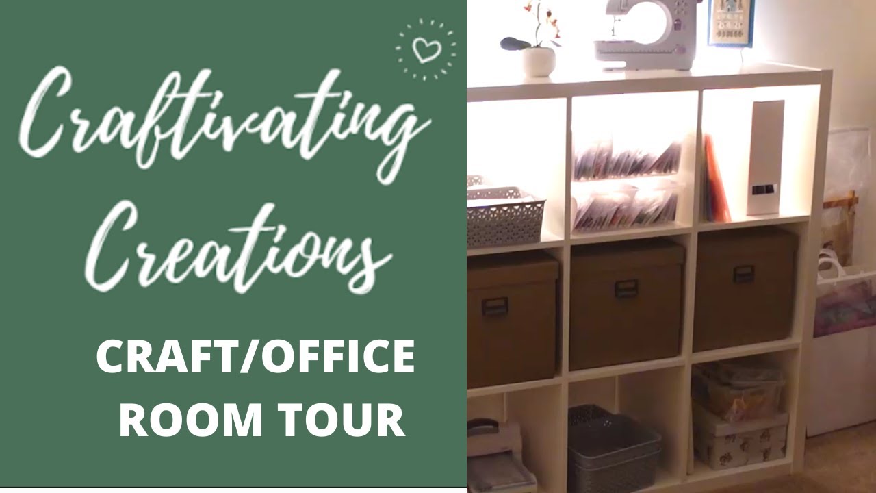 WELCOME TO MY CRAFT ROOM | CRAFTIVATING CREATIONS