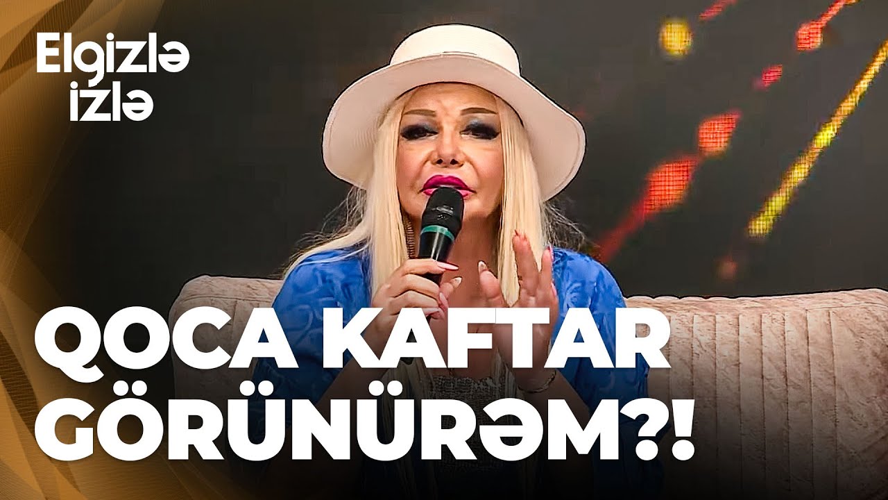 Elgizlə izlə | Elit Star Cəmilənin iradı Ofeliyanı özündən çıxardı | Mən 50 yaşında ölməliyəm
