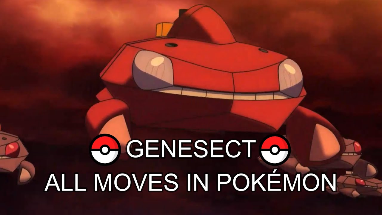 Genesect - All moves in Pok&eacute;mon
