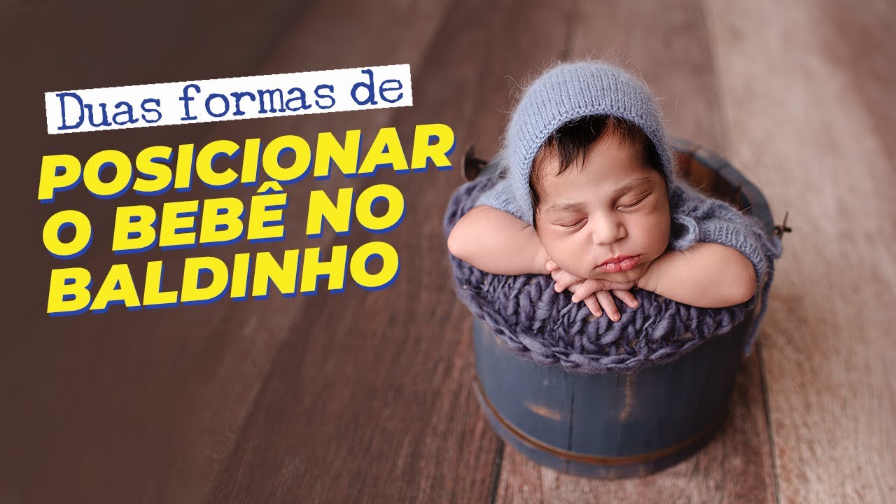 Duas formas de posicionar o bebê no baldinho | Fotografia Newborn