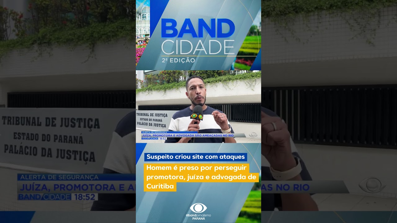 Homem &eacute; preso por perseguir promotora, ju&iacute;za e advogada de Curitiba