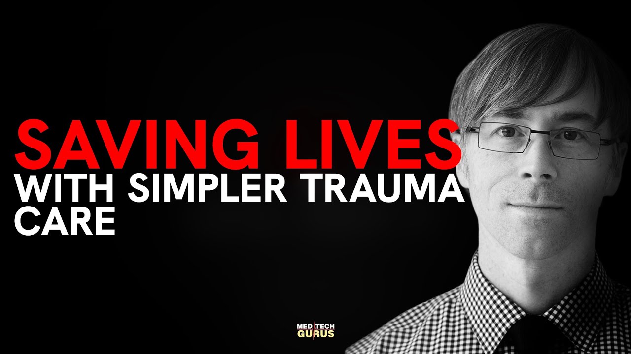 Saving Lives with Simpler Trauma Care | Dr. Adam Power | COBRA-OS & REBOA Innovation