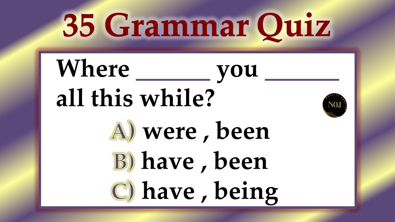 35 English Grammar Quiz | Verb Forms  v1 v2 v3 English | Conjugation Of Verbs | No.1 Quality English