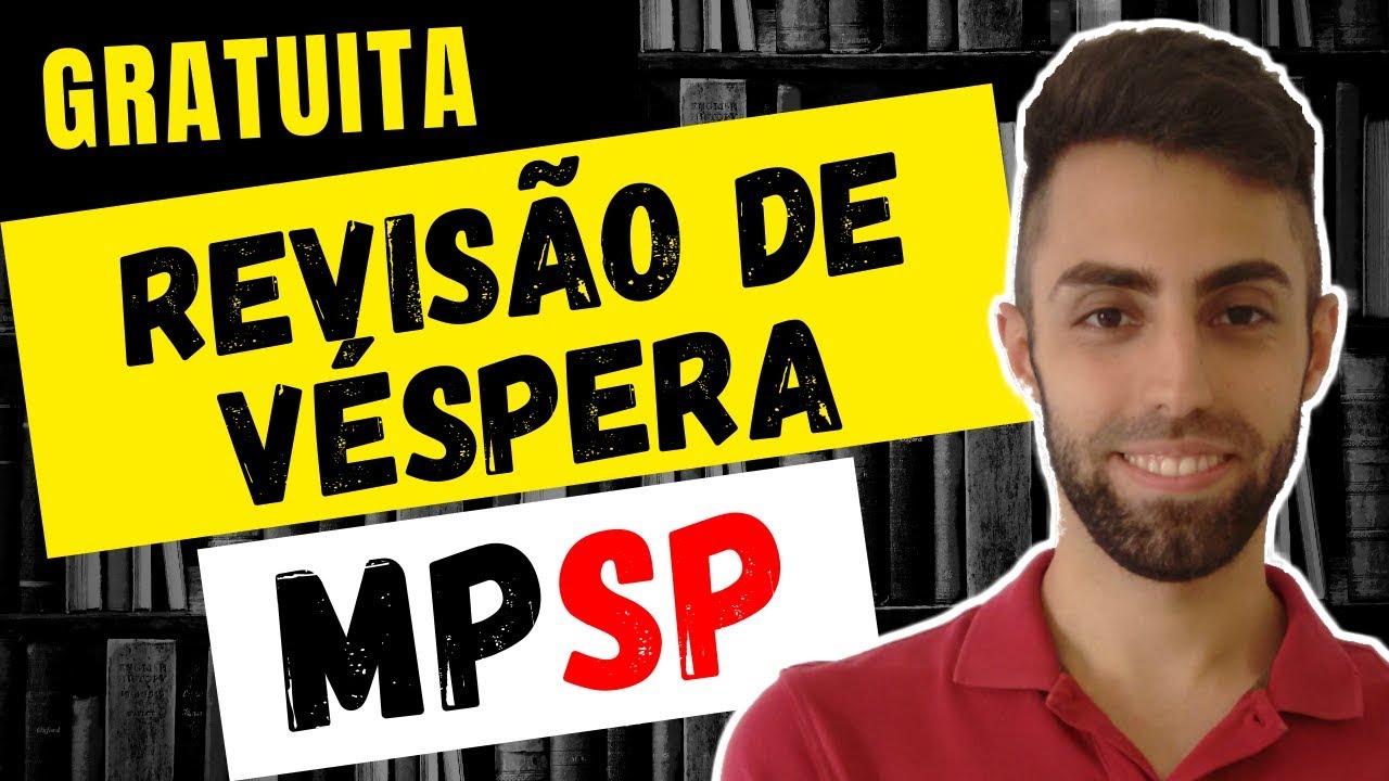 Revisão de Véspera Concurso Auxiliar de Promotoria MP SP 2019