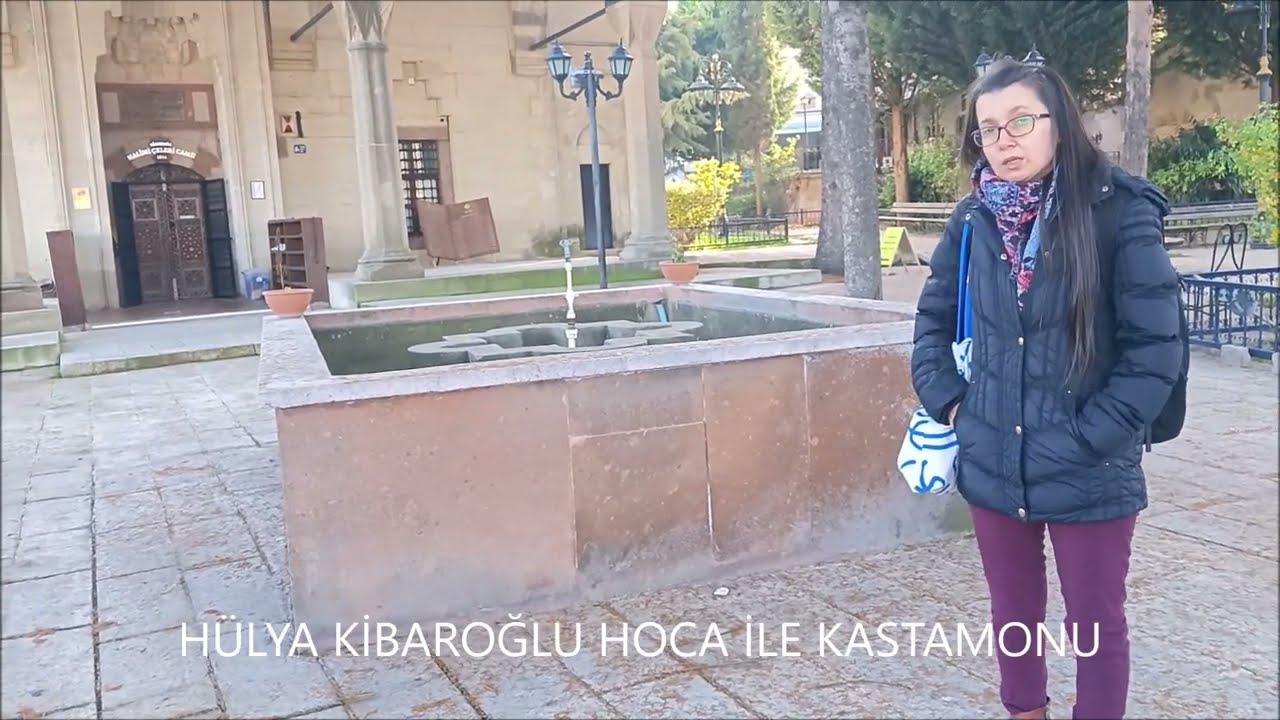 HÜLYA KİBAROĞLU İLE KASTAMONU...