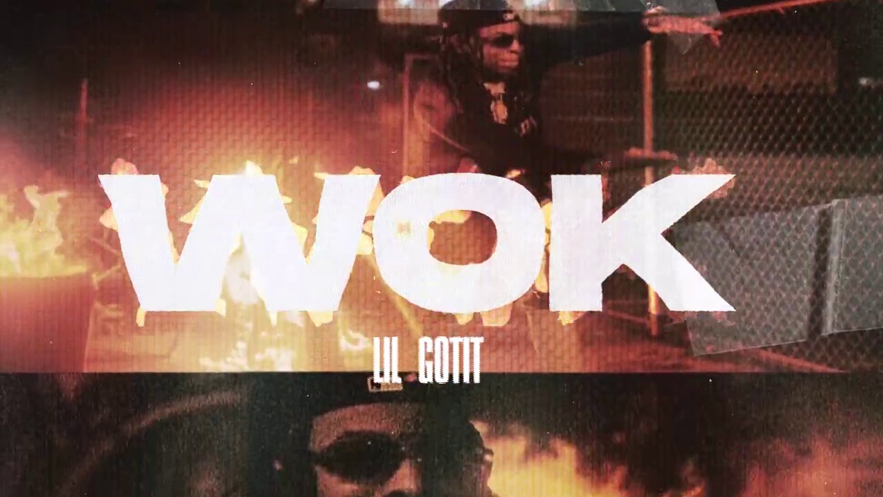 Lil Gotit - Wok (Official Audio)