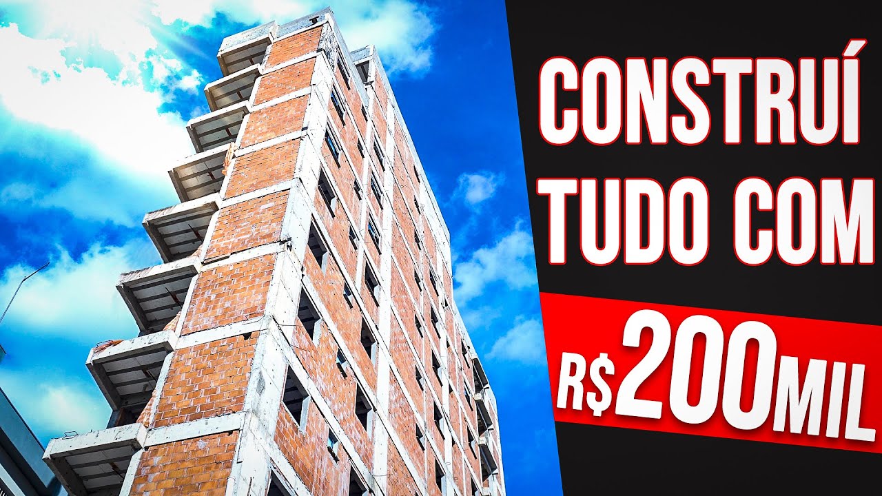 CONSTRUÍ UM PRÉDIO DE 11 ANDARES COM 200 MIL
