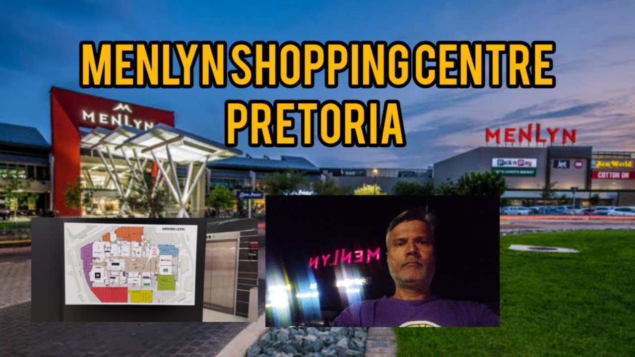 MENLYN SHOPPING CENTRE PRETORIA | EXPLORER ON THE MOVE | PAKISTANI IN SOUTH AFRICA
